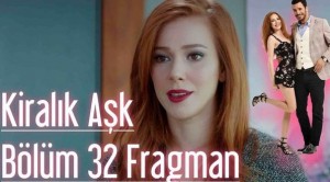 Kiralık Aşk 32. Bölüm fragmanı
