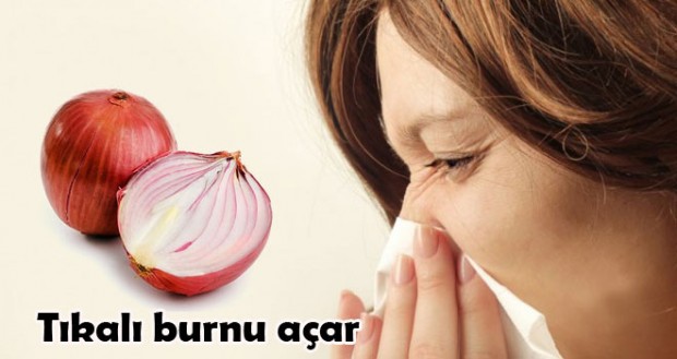 4- Soğan tıkalı burnu açar: Nezle olduğunuzda ya da gribal bir enfeksiyon yaşadığınız zamanlarda soğanı ezerek bir bezin içine koyun ve burnunuza tutarak içinize çekin havayı. Tıkalı burnunuzun açıldığını göreceksiniz.