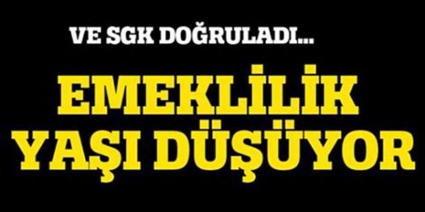 Erken Emeklilik Müjdesi: SGK Doğruladı!