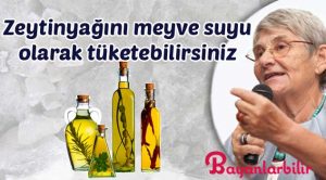 Zeytinyağını Meyve Suyu Olarak Tüketebilirsiniz