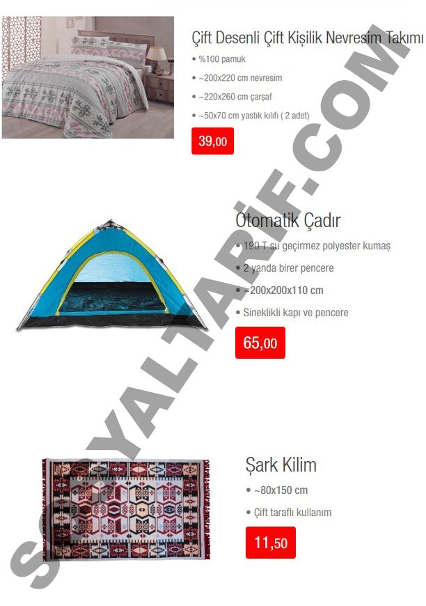 BİM 20 Mayıs kataloğunun 4. sayfasını incelersek, çift desenli çift kişilik nevresim takımı 39 TL, otomatik çadır 65 TL, şark kilim ise 11,50 TL’lik fiyatları ile karşımıza çıkıyor.