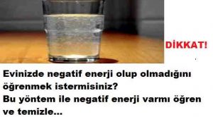Evinizde negatif enerji var mı öğrenin